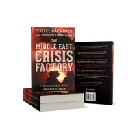 The Middle East Crisis Factory