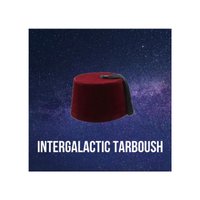 Intergalactic Tarboush